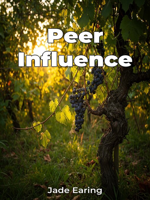 Title details for Peer Influence by Jade Earing - Available